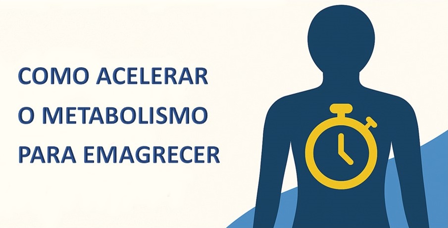 Como Acelerar o Metabolismo para Emagrecer